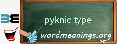 WordMeaning blackboard for pyknic type